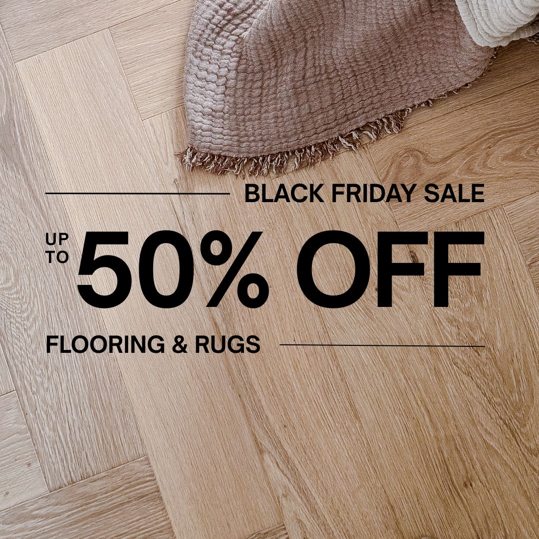 Black Friday Sale - Up to 50% Off Flooring & Rugs